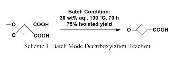 Scheme 1: Batch Mode Decarboxylation Reaction